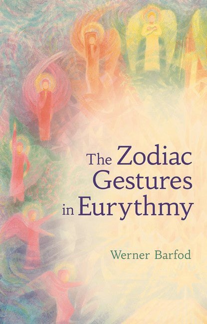 The Zodiac Gestures in Eurythmy cover