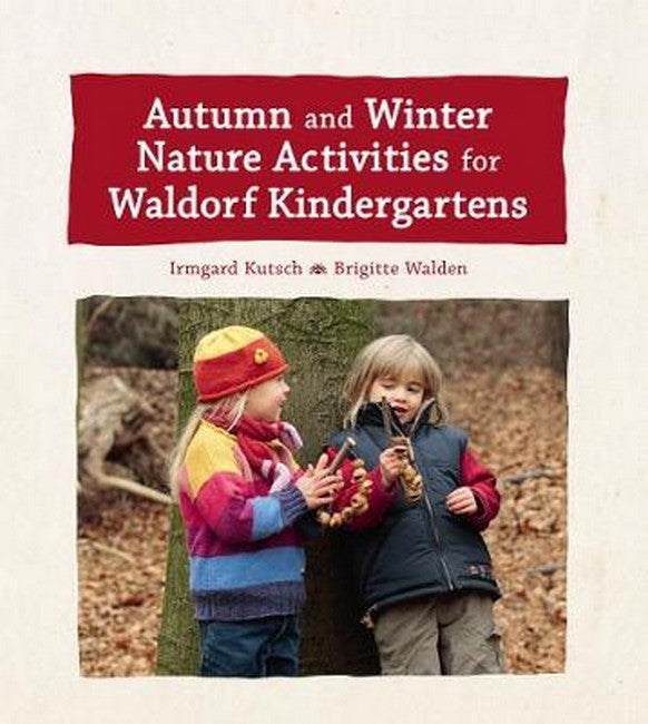 Autumn and Winter Nature Activities for Waldorf Kindergartens cover