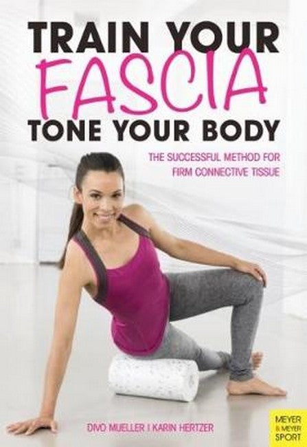Train Your Fascia Tone Your Body cover