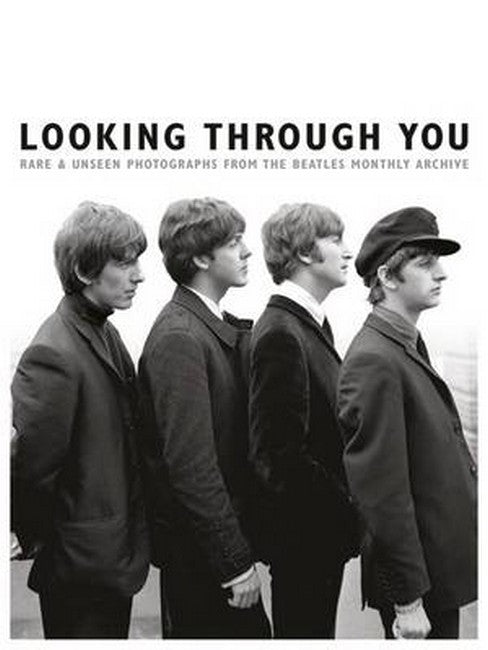 Looking Through You: The Beatles Book Monthly Photo Archive cover