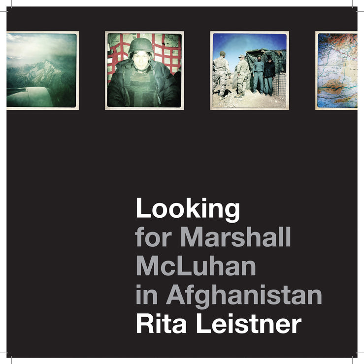 Looking for Marshall McLuhan in Afghanistan: iProbes and iPhone Photographs cover