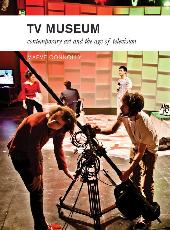 TV Museum: Contemporary Art and the Age of Television cover