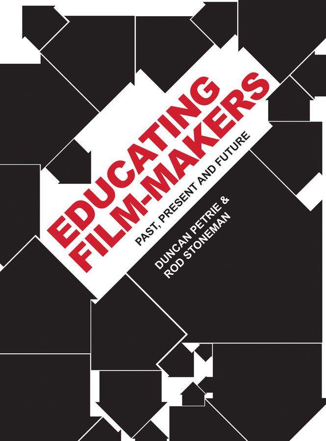 Educating Film-Makers: Past, Present and Future cover