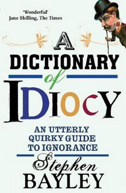 Dictionary Of Idiocy cover