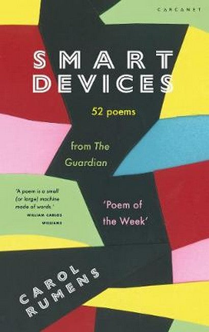 Smart Devices: 52 Poems from The Guardian `Poem of the Week'