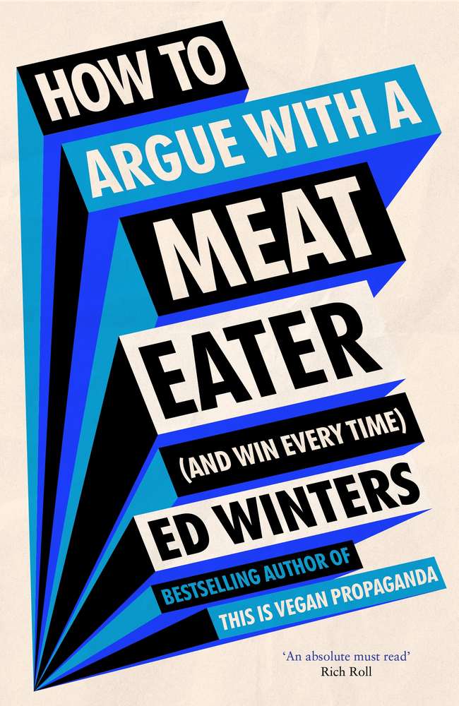 How to Argue With a Meat Eater (And Win Every Time) book cover