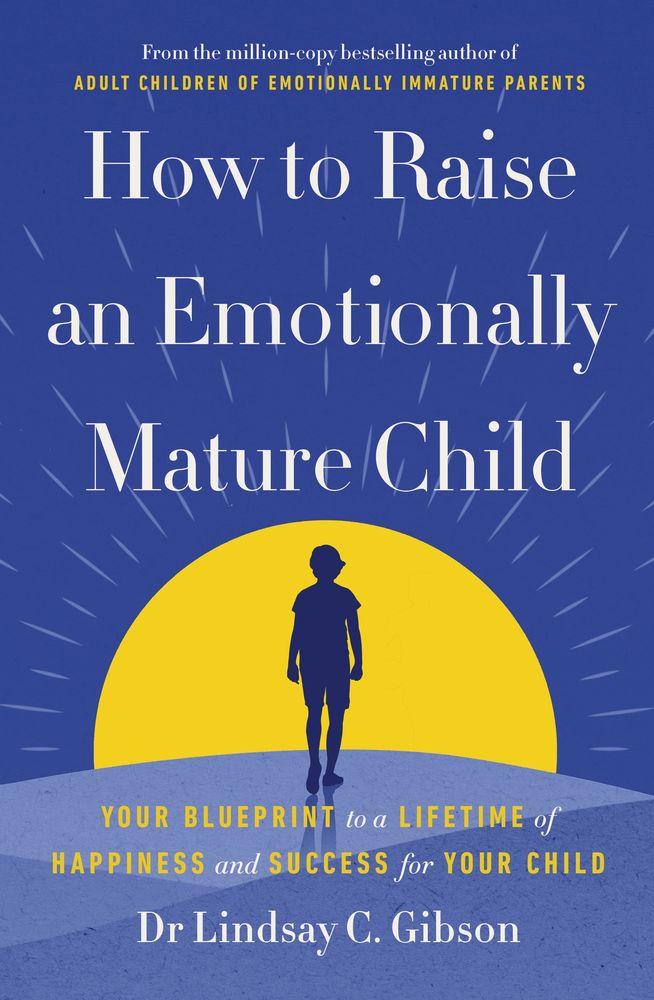 How to Raise an Emotionally Mature Child book cover