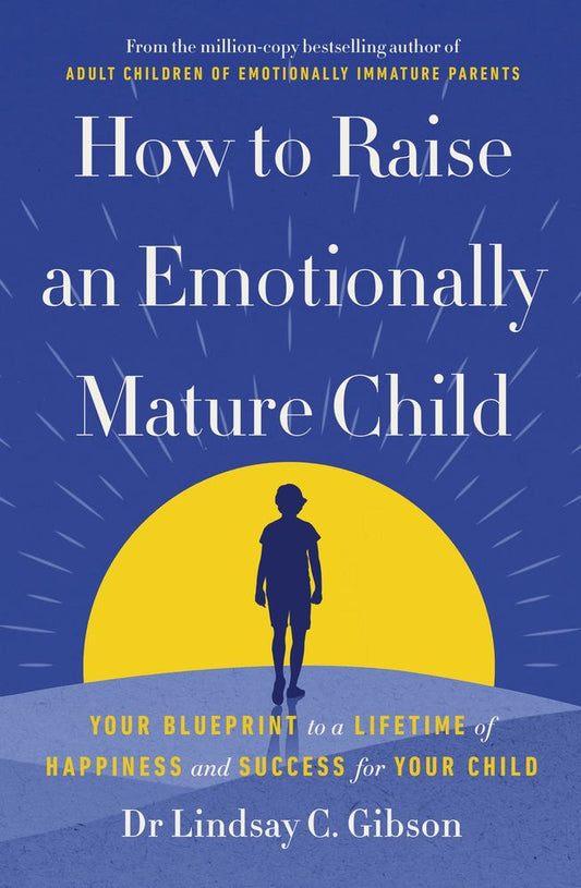 How to Raise an Emotionally Mature Child book cover