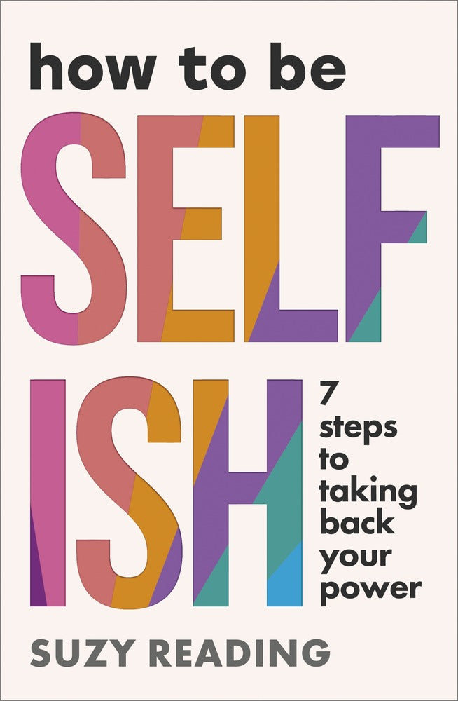 How to Be Selfish book cover