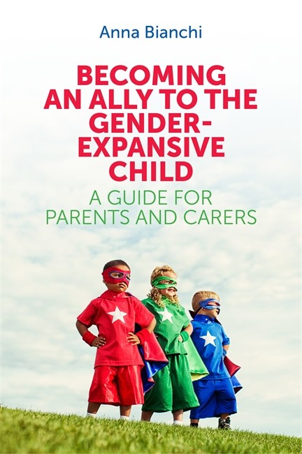 Becoming an Ally to the Gender-Expansive Child cover