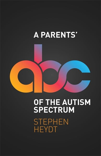 A Parents' ABC of the Autism Spectrum cover