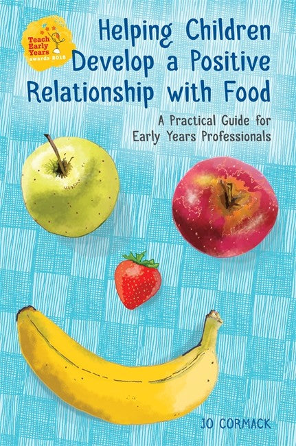 Helping Children Develop a Positive Relationship with Food cover