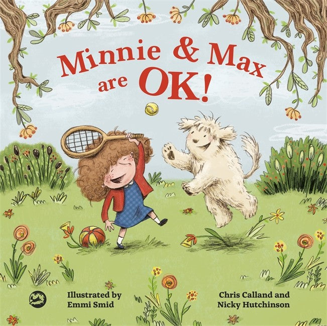 Minnie and Max are OK!: A Story to Help Children Develop a Positive Body: Image