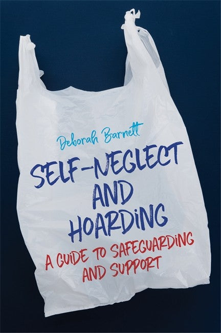 Self-Neglect and Hoarding cover
