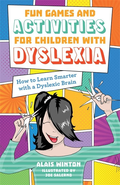 Fun Games and Activities for Children with Dyslexia: How to Learn Smarte: r with a Dyslexic Brain