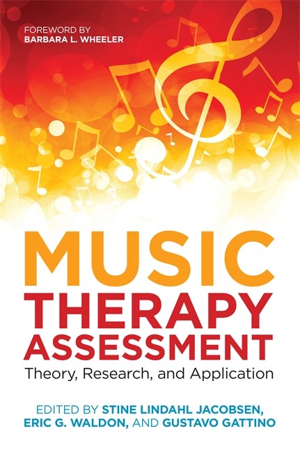 Music Therapy Assessment: Theory, Research, and Application: