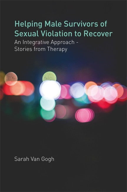 Helping Male Survivors of Sexual Violation to Recover cover