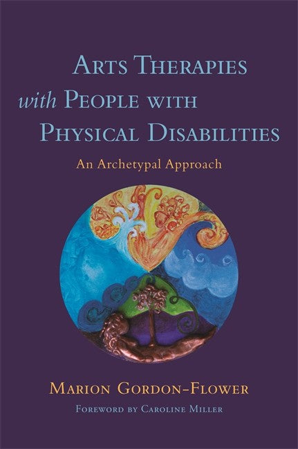 Arts Therapies with People with Physical Disabilities cover