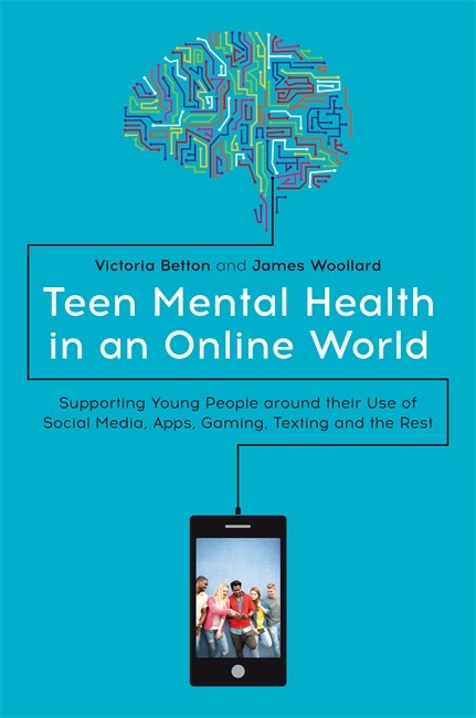Teen Mental Health in an Online World cover