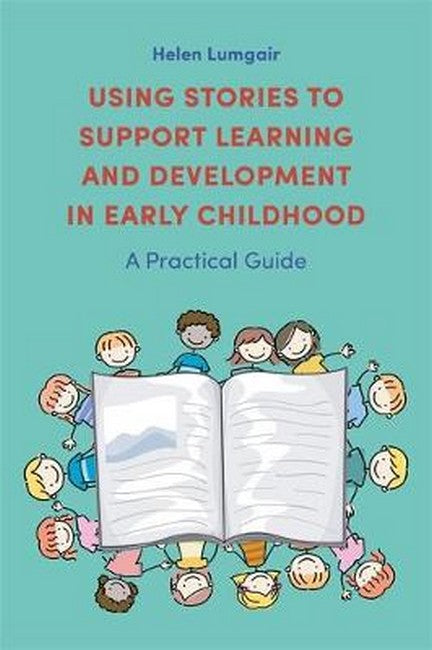 Using Stories to Support Learning and Development in Early Childhood cover