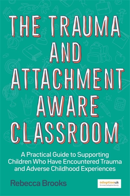 The Trauma and Attachment-Aware Classroom cover