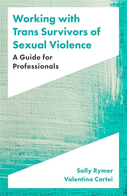 Working with Trans Survivors of Sexual Violence cover