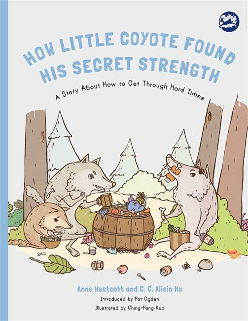How Little Coyote Found His Secret Strength cover