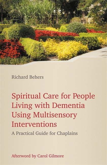 Spiritual Care for People Living with Dementia Using Multisensory Interventions cover