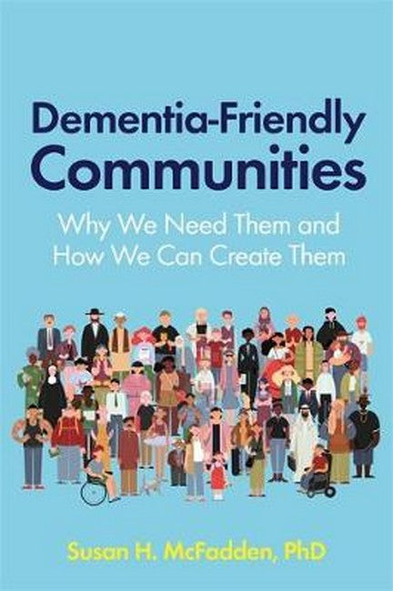Dementia-Friendly Communities cover