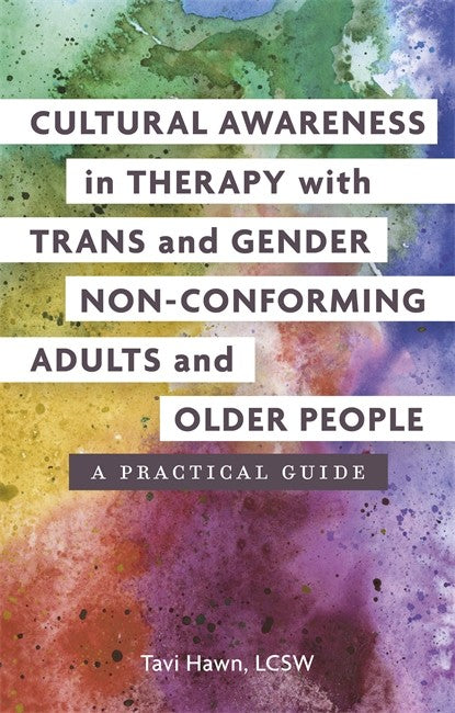 Cultural Awareness in Therapy with Trans and Gender Non-Conforming Adults and Older People cover