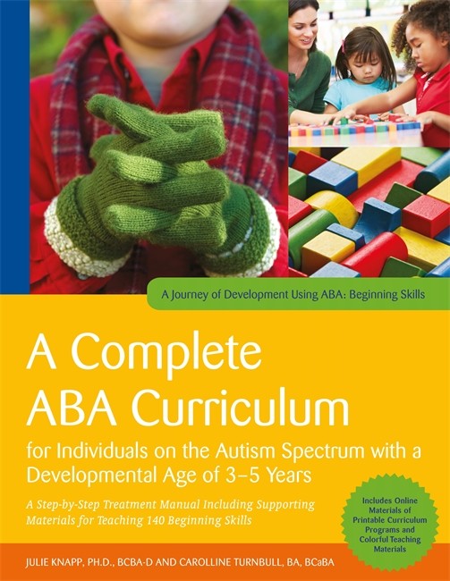 A Complete ABA Curriculum for Individuals on the Autism Spectrum with a Developmental Age of 3-5 Years cover