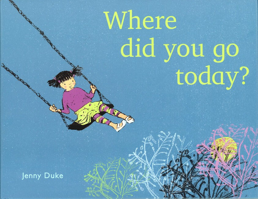 Where did you go today? (Paperback) cover
