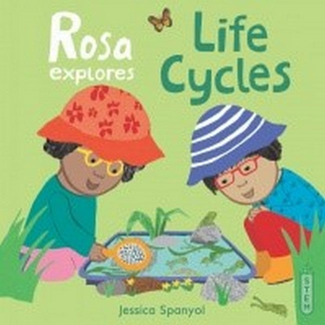 Rosa Explores Life Cycles cover