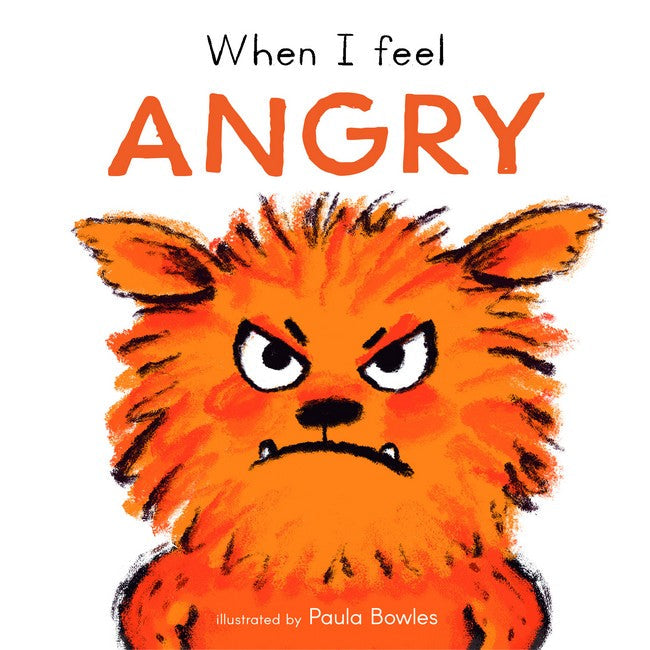 When I Feel Angry: First Feelings Series