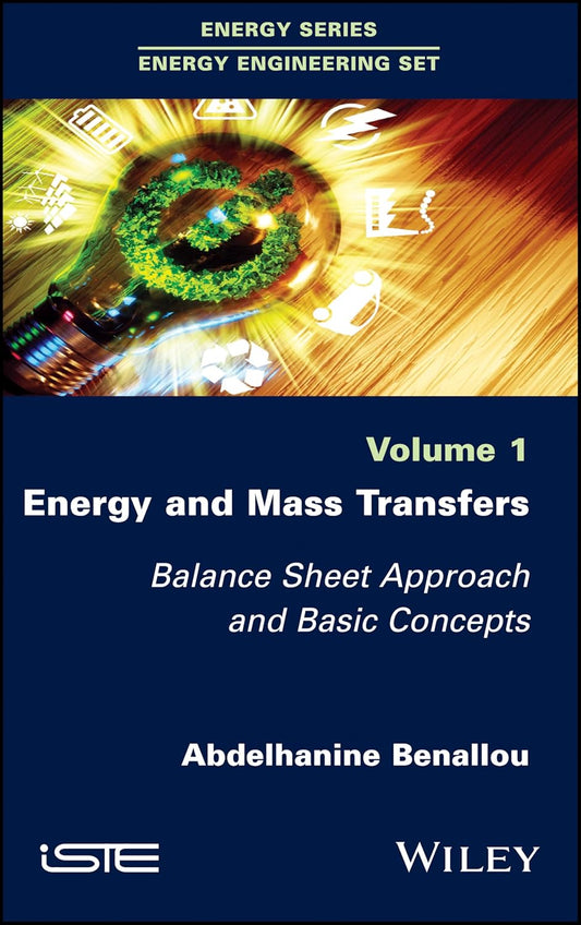 Energy and Mass Transfers: Balance Sheet Approach and Basic Concepts, Volume 1 cover