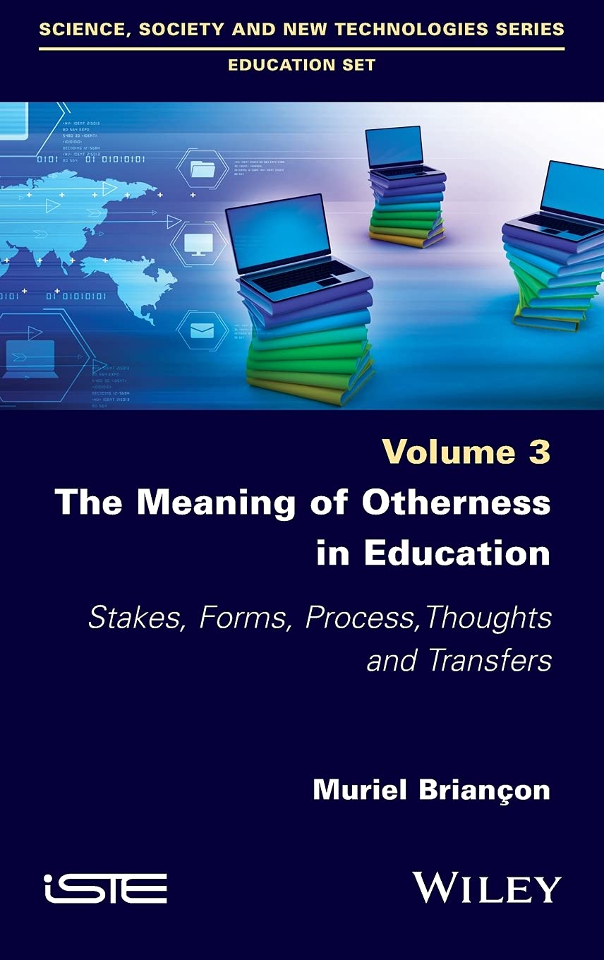 The Meaning of Otherness in Education: Stakes, Forms, Process, Thoughts and Transfers cover