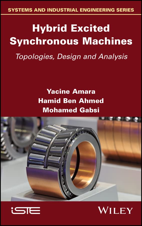 Hybrid Excited Synchronous Machines: Topologies, Design and Analysis cover