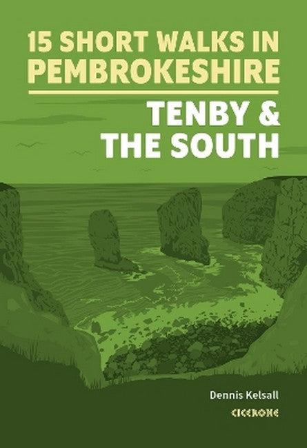 15 Short Walks in Pembrokeshire: Tenby and the south cover