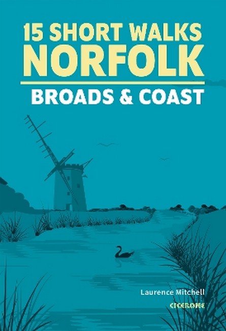15 Short Walks in Norfolk - Broads and Coast cover