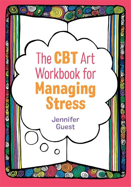 The CBT Art Workbook for Managing Stress cover