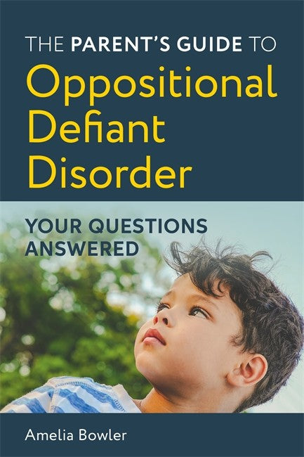 The Parent's Guide to Oppositional Defiant Disorder cover