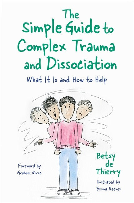 The Simple Guide to Complex Trauma and Dissociation cover