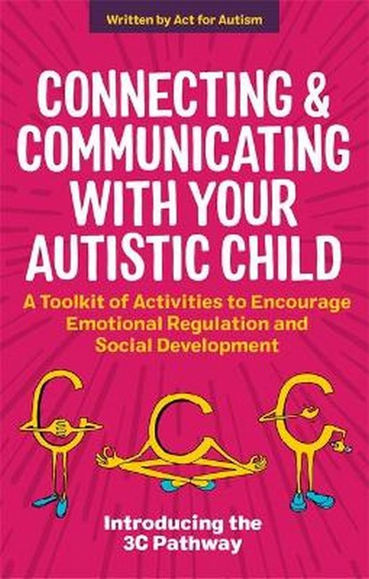 Connecting and Communicating with Your Autistic Child cover