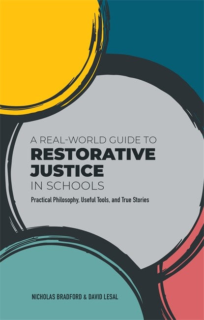 A Real-World Guide to Restorative Justice in Schools cover