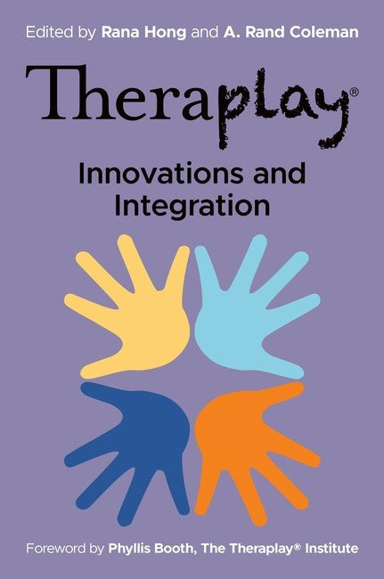 Theraplay (R) - Innovations and Integration cover