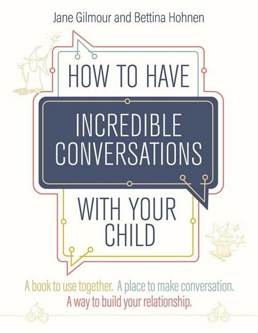 How to Have Incredible Conversations with your Child cover