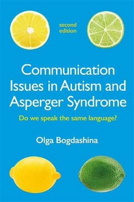 Communication Issues in Autism and Asperger Syndrome, Second Edition cover