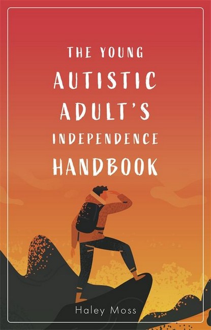 The Young Autistic Adult's Independence Handbook cover