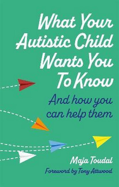 What Your Autistic Child Wants You to Know cover