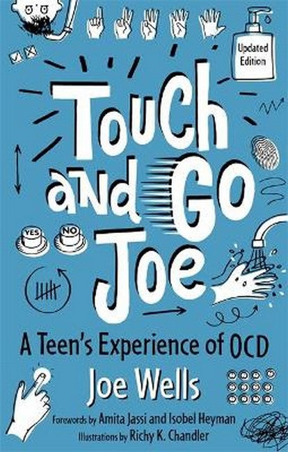 Touch and Go Joe, Updated Edition:: A Teen's Experience of OCD